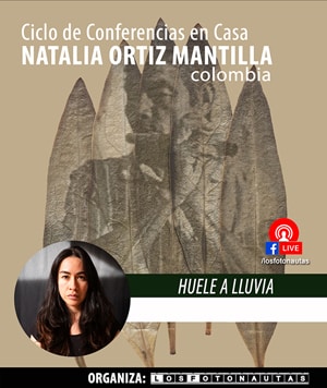 Conferencia Fotógrafa Natalia Ortiz Mantilla